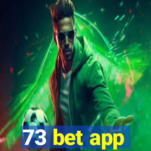 73 bet app